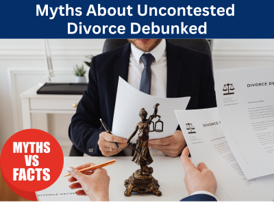 Myths About Uncontested Divorce Debunked
